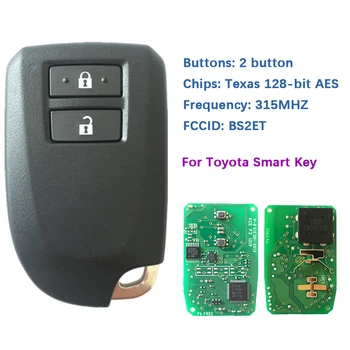 CN007141 2 gumba Originalni Daljinski Ključ Za Toyota Yaris 2018-2019 Auto Smart Kartica 315 Mhz Texas 128-Bitni AES Čip BS2ET keyless GO