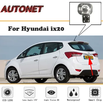 Stražnja kamera AUTONET Za Hyundai ix20 2010 ~ CCD/Noćni vid/stražnja Kamera/Sigurnosna skladište/skladište registarske pločice